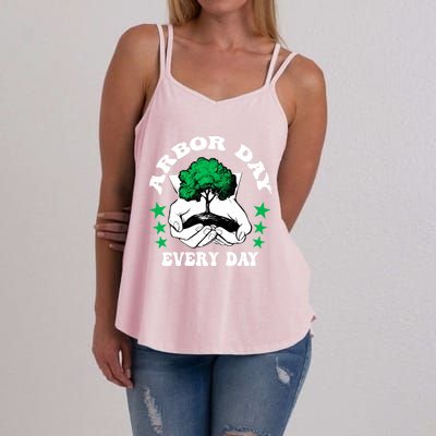 Arbor Day Everyday National Environtal Awareness Tree Gift Women's Strappy Tank