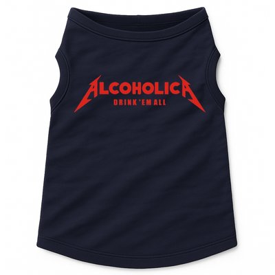 Alcoholica Drink 'Em All Doggie Tank