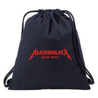 Alcoholica Drink 'Em All Drawstring Bag