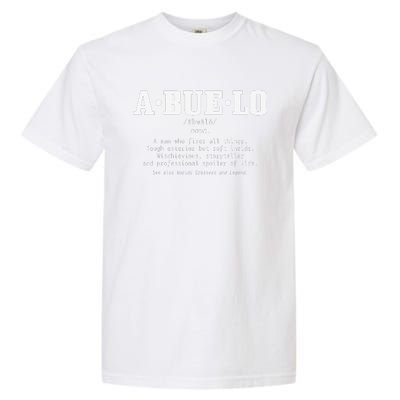 Abuelo Definition Funny Puerto Rican Mexican Fathers Day Garment-Dyed Heavyweight T-Shirt