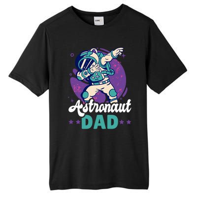 Astronaut Dad For The Galaxy For Father's Day Great Gift Tall Fusion ChromaSoft Performance T-Shirt