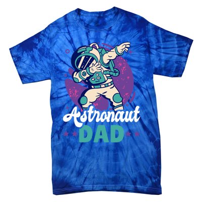 Astronaut Dad For The Galaxy For Father's Day Great Gift Tie-Dye T-Shirt