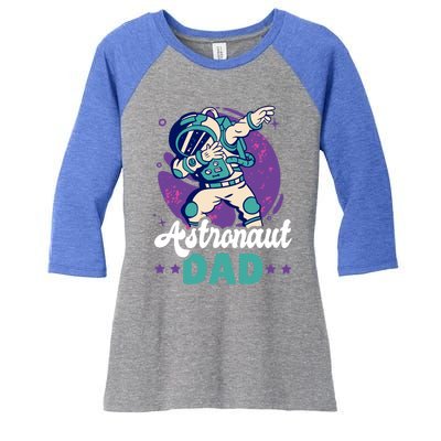 Astronaut Dad For The Galaxy For Father's Day Great Gift Women's Tri-Blend 3/4-Sleeve Raglan Shirt