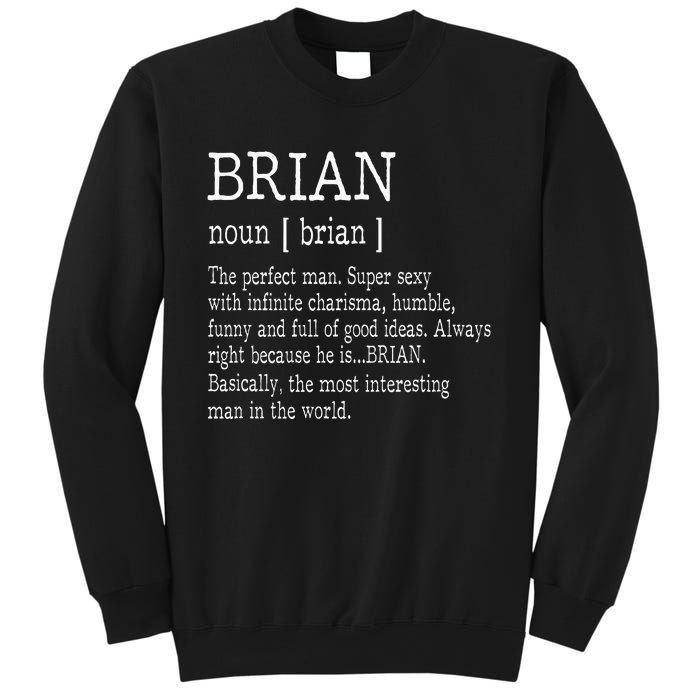 Adult Definition First Name Brian Sweatshirt