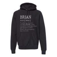 Adult Definition First Name Brian Premium Hoodie