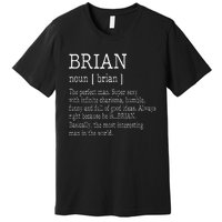 Adult Definition First Name Brian Premium T-Shirt