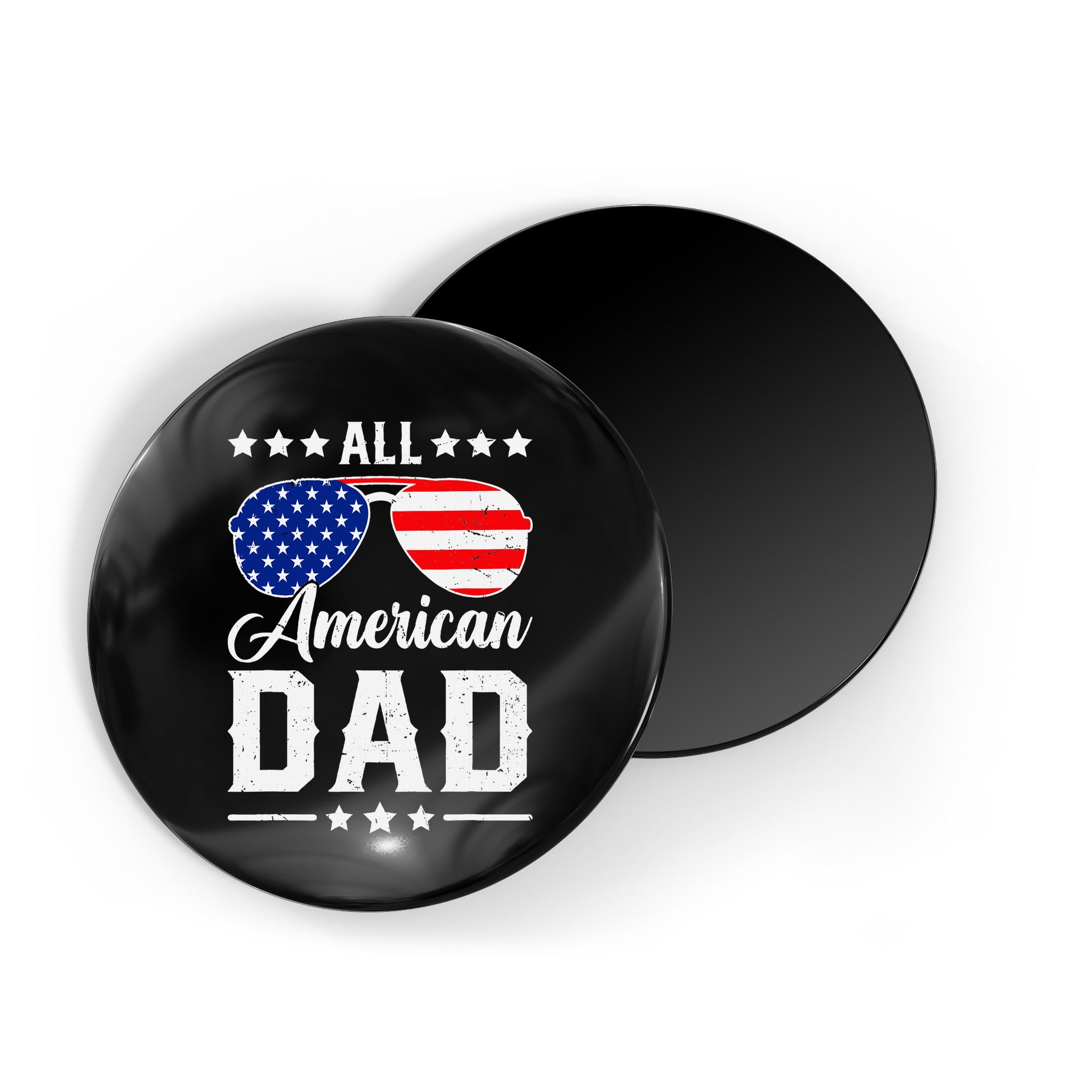 Allamerican Dad Funny Patriotic 4th Of July Magnet