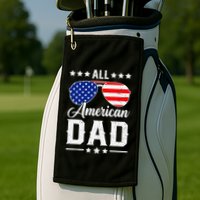 Allamerican Dad Funny Patriotic 4th Of July Golf Towel