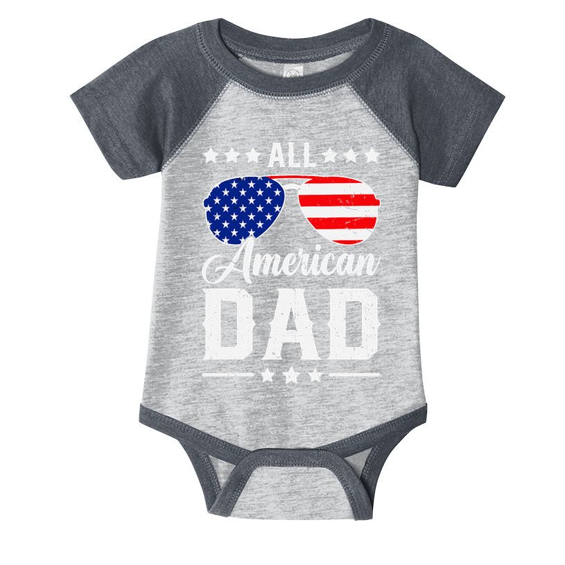 Allamerican Dad Funny Patriotic 4th Of July Infant Baby Jersey Bodysuit