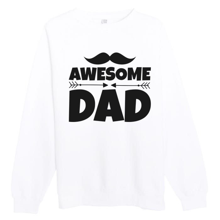 Awesome Dad Father's Day Gift Premium Crewneck Sweatshirt