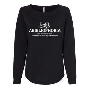 Abibliophobia Definition Funny Literature Book Lover Gift Womens California Wash Sweatshirt