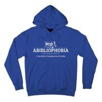 Abibliophobia Definition Funny Literature Book Lover Gift Tall Hoodie