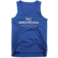 Abibliophobia Definition Funny Literature Book Lover Gift Tank Top