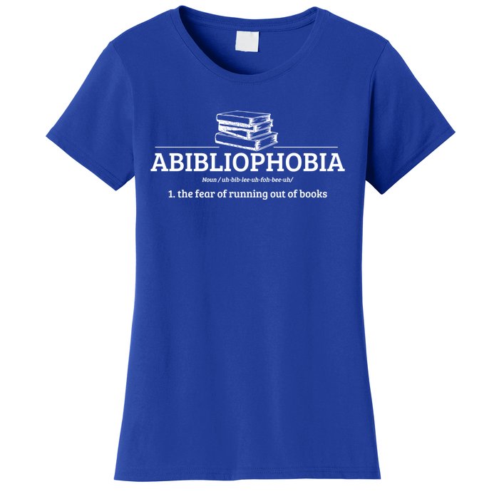 Abibliophobia Definition Funny Literature Book Lover Gift Women's T-Shirt