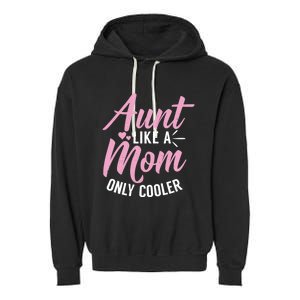 Aunt Definition Funny Mothers Sister Cool Aunts Crew Gift Garment-Dyed Fleece Hoodie