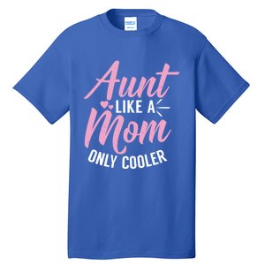 Aunt Definition Funny Mothers Sister Cool Aunts Crew Gift Tall T-Shirt