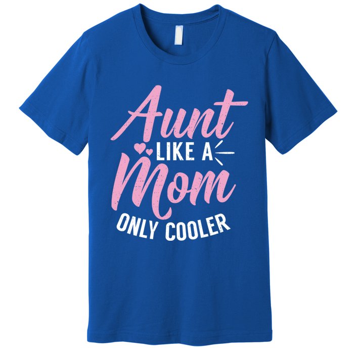 Aunt Definition Funny Mothers Sister Cool Aunts Crew Gift Premium T-Shirt