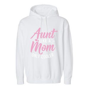 Aunt Definition Funny Mothers Sister Cool Aunts Crew Great Gift Garment-Dyed Fleece Hoodie