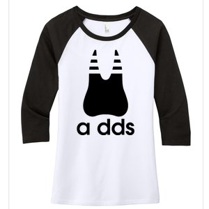 A Dds Funny Dentist Dentistry Dental Medicine Dental Nurse Women's Tri-Blend 3/4-Sleeve Raglan Shirt