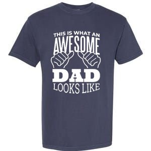 Awesome Dad Fathers Day Garment-Dyed Heavyweight T-Shirt