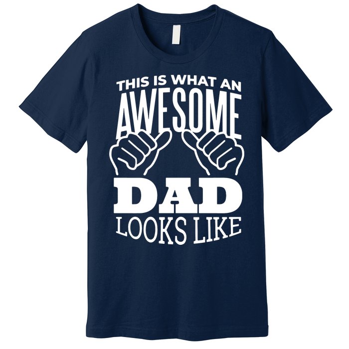 Awesome Dad Fathers Day Premium T-Shirt