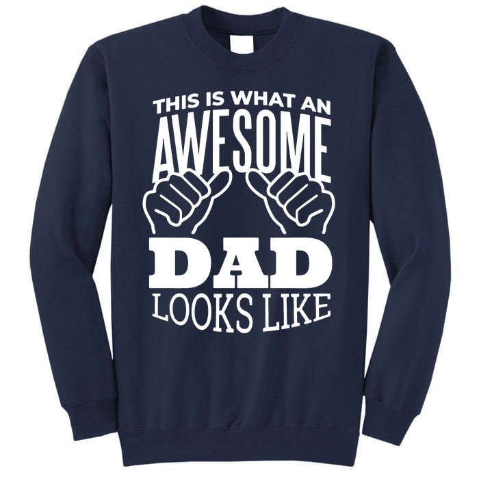 Awesome Dad Fathers Day Tall Sweatshirt