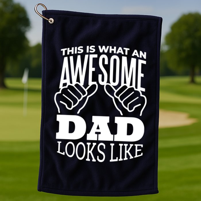 Awesome Dad Fathers Day Golf Towel