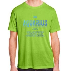 Aquarius Definition Funny Zodiac Gift Great Gift Adult ChromaSoft Performance T-Shirt