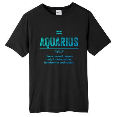 Aquarius Definition Funny Zodiac Gift Great Gift Tall Fusion ChromaSoft Performance T-Shirt