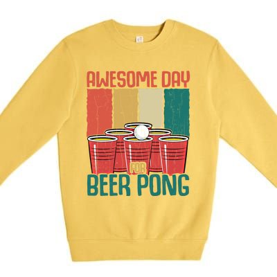 Awesome Day For Beer Pong Funny Sports Lover Player Graphic Gift Premium Crewneck Sweatshirt