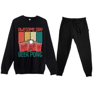 Awesome Day For Beer Pong Funny Sports Lover Player Graphic Gift Premium Crewneck Sweatsuit Set