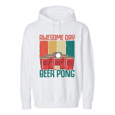 Awesome Day For Beer Pong Funny Sports Lover Player Graphic Gift Garment-Dyed Fleece Hoodie