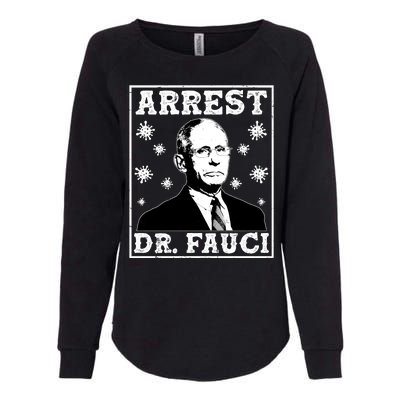 Arrest Dr. Fauci Womens California Wash Sweatshirt