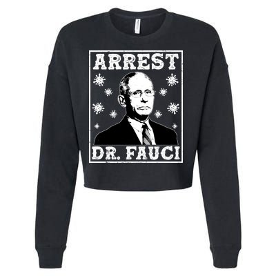 Arrest Dr. Fauci Cropped Pullover Crew