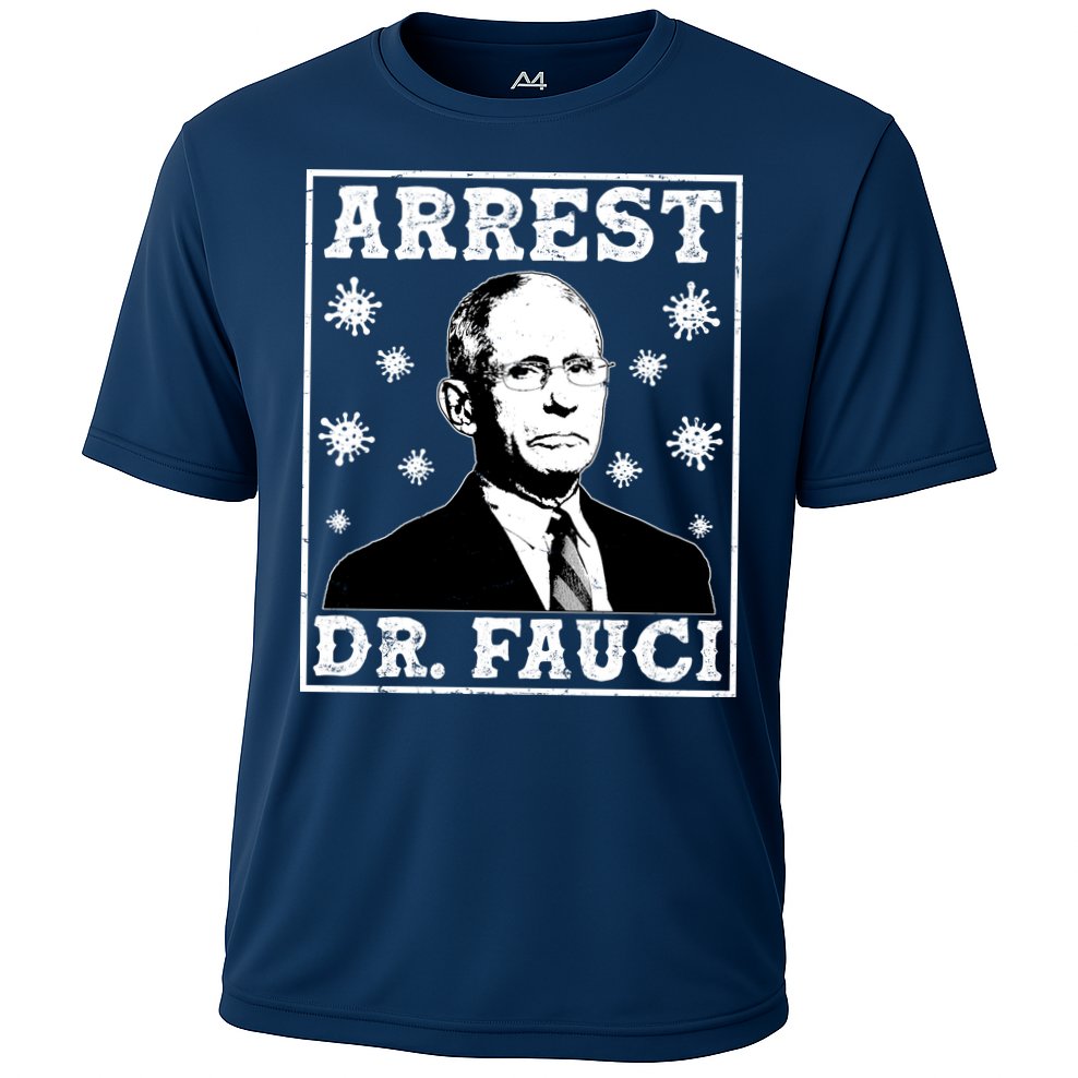 Arrest Dr. Fauci Cooling Performance Crew T-Shirt