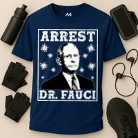 Arrest Dr. Fauci Cooling Performance Crew T-Shirt