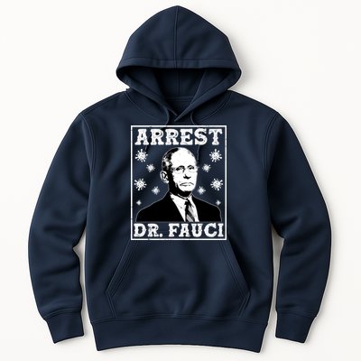 Arrest Dr. Fauci Hoodie