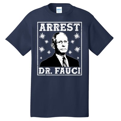 Arrest Dr. Fauci Tall T-Shirt