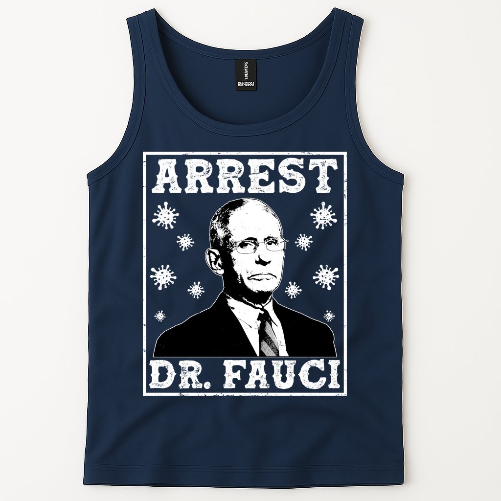 Arrest Dr. Fauci Tank Top
