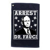 Arrest Dr. Fauci Golf Towel