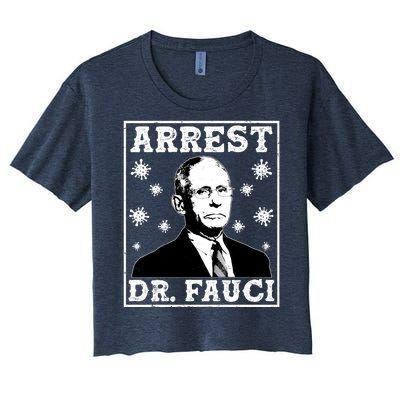 Arrest Dr. Fauci Women's Crop Top Tee