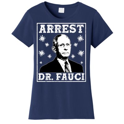 Arrest Dr. Fauci Women's T-Shirt