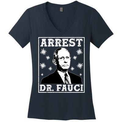 Arrest Dr. Fauci Women's V-Neck T-Shirt