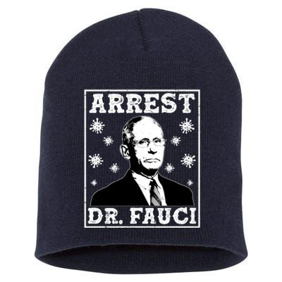 Arrest Dr. Fauci Short Acrylic Beanie