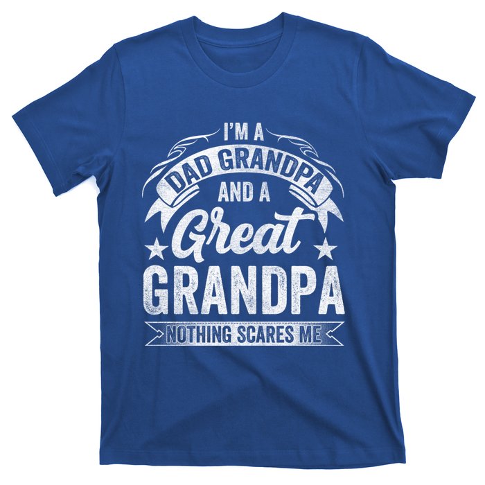 A Dad Grandpa And Great Grandpa Grandma Fatherhood Meaningful Gift T-Shirt