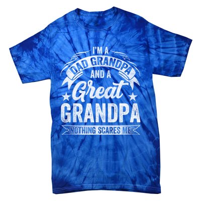 A Dad Grandpa And Great Grandpa Grandma Fatherhood Meaningful Gift Tie-Dye T-Shirt