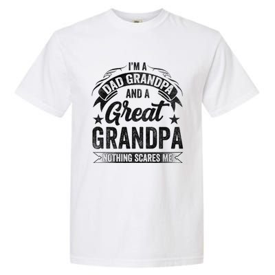 A Dad Grandpa And Great Grandpa Grandma Fatherhood Meaningful Gift Garment-Dyed Heavyweight T-Shirt