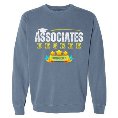 Associates Degree Graduation Senior Celebration Grad Party Garment-Dyed Sweatshirt