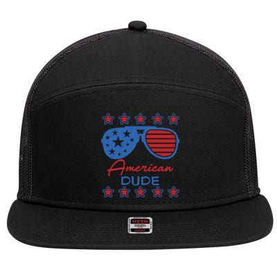 American Dude Great Gift 4th Of July Sunglasses Funny Gift 7 Panel Mesh Trucker Snapback Hat