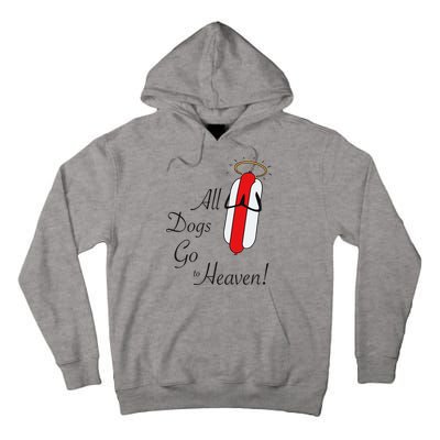 All Dogs Go To Heaven Sausage Tall Hoodie